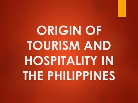 origin of tourism and hospitality in the philippines